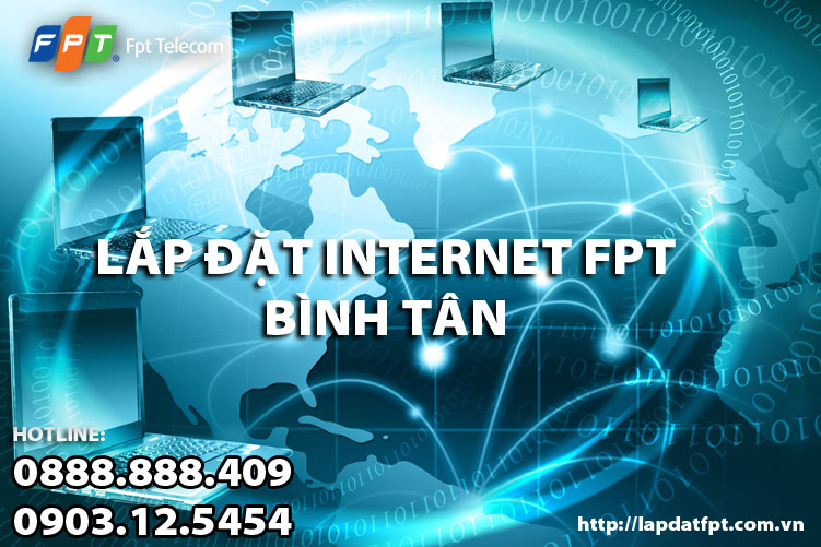 Lắp đặt internet FPT quận Bình Tân HCM khuyến mãi tháng 09/2022