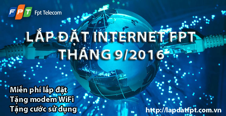 Lắp đặt internet FPT tháng 9/2016 - Hotline: 0888.888.409 - 0903.12.5454