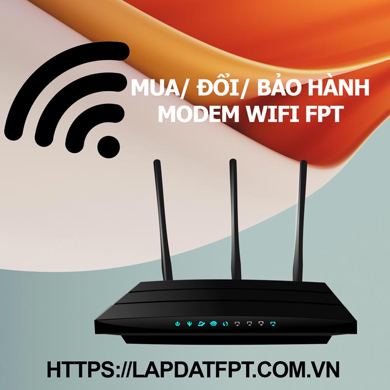 Thủ tục mua thêm/đổi/bảo hành Wifi FPT cần những gì